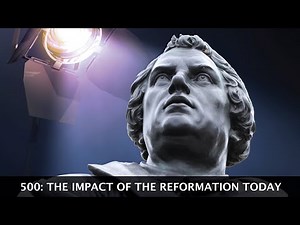 500: The Impact of the Reformation Today (2017) | Full Movie | Dr. Charles Arand | Dr. Oswald Bayer