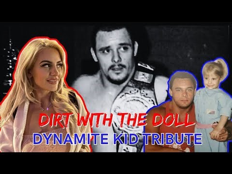 Dirt With the Doll : Episode 7, Part one - Dynamite Kid Tribute 