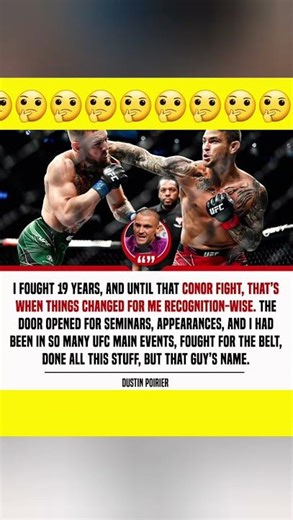 Dustin Poirier says the Conor McGregor fight changed his recognition despite all his achievements 🤔🤔