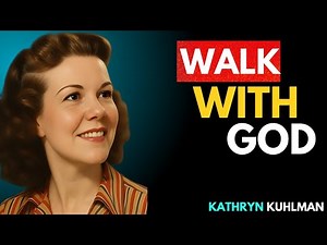 How to Walk Daily with the Holy Spirit and Grow Closer to God | Kathryn Kuhlman | motivational