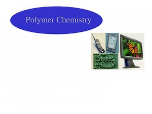 Polymer Chemistry - SlideServe