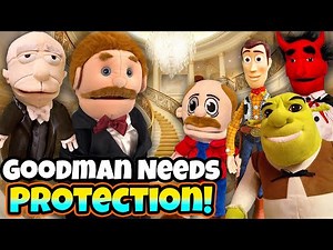 SML Movie: Goodman Needs Protection!