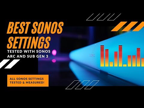 Best Sonos settings measured - Using Sonos Arc & Sub Gen 3