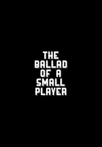 Ballad of a Small Player streaming: watch online
