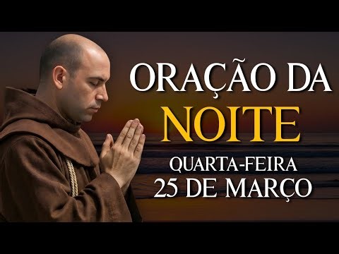 NIGHT PRAYER - WEDNESDAY, MARCH 25 | LET US BLESS OUR NIGHT | PRAY WITH ME