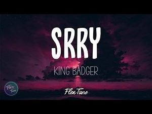 Srry - King Badger (Lyric Video)