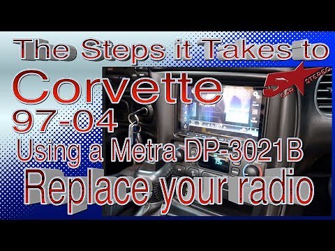 The steps it take to replace your radio in a Chevy Corvette 97 04 using the Metra DB 3021b