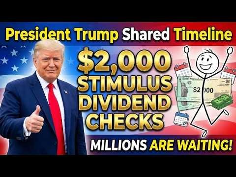 $2,000 Stimulus Dividend Checks – Trump Reveals Possible Timeline