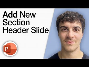 How To Add a New Section Header Slide in Powerpoint [2025 Full Guide]