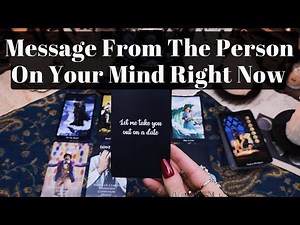 THE PERSON ON YOUR MIND RIGHT NOW HAS A MESSAGE FOR YOU