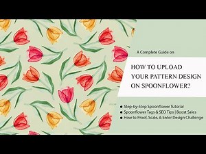 How to Upload Your Pattern Design on Spoonflower | Step-by-Step Beginner Guide (2025)