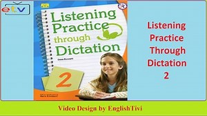 English Listening Practice ● Listening Practice Through Dictation 2 Unit 1 - 40 ✔