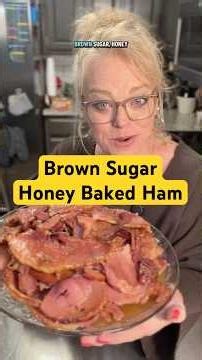 How to make a Brown Sugar Honey Baked Ham
