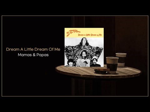 Mamas & Papas - Dream A Little Dream Of Me / FLAC