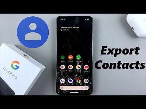 How To Export ALL Contacts On Google Pixel 8 / 8 Pro