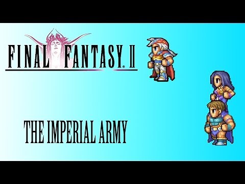 Final Fantasy 2 OST The Imperial Army