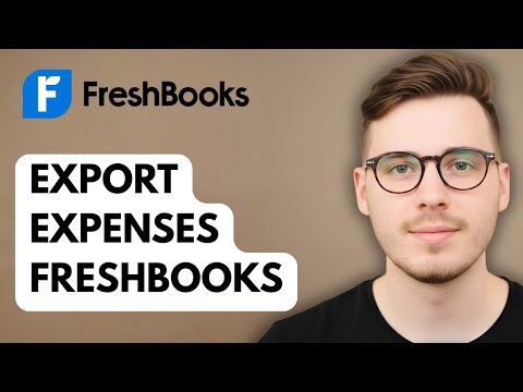 How To Export Expenses From Freshbooks [2025 Guide]