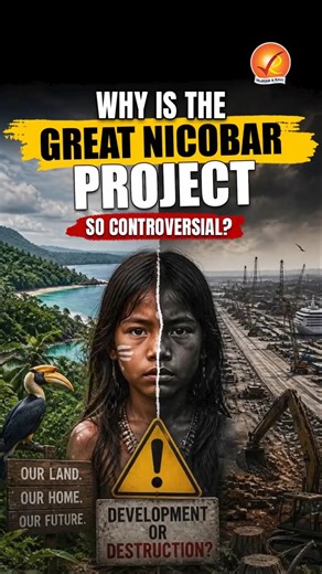 Why Is the Great Nicobar Project So Controversial?