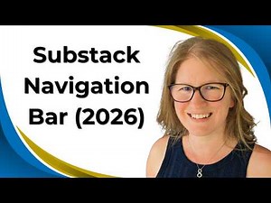 Substack Navigation Bar (2026): How to Add Pages, Sections, Links & more