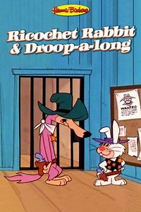Ricochet Rabbit & Droop-a-Long (1964-1965) - TV Show