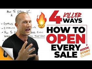 Sales Training // 4 Killer Ways on How to Open Every Sale // Andy Elliott