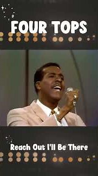 Four Tops - Reach Out I'll Be There