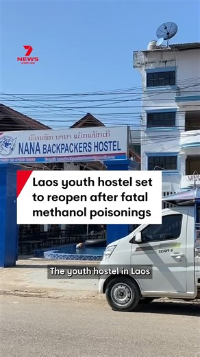 78K views · 377 reactions | The Laos youth hostel where Australian teenagers Holly Morton-Bowles and Bianca Jones died from methanol poisoning last year is set to reopen under a new name. #laos #methanol #poisoning #backpacking #hostel | 7NEWS Sydney | Facebook