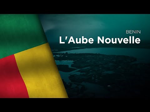 National Anthem of Benin - L'Aube Novelle