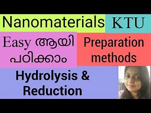 KTU-ENGINEERING CHEMISTRY 🌼NANOMATERIALS 🌼 CHEMICAL PREPARATION METHODS- HYDROLYSIS & REDUCTION🌼
