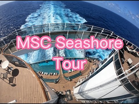 Msc Seashore Tour