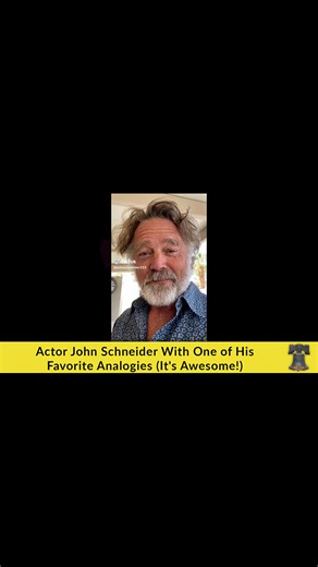 Actor John Schneider With One of His Favorite Analogies (It's Awesome!)