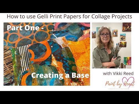How to use Gelli Print Papers for Collage Projects - Creating A Base