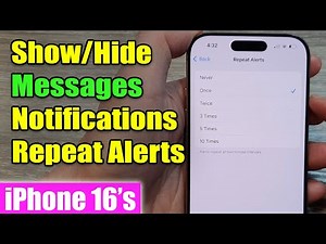 iPhone 16: How to Show/Hide Messages Notifications Repeat Alerts