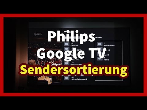 Philips TV mit Google TV: Sender als Favoriten sortieren - Schnelle Anleitung