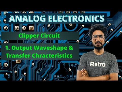 L12: Clipper Circuit | Output Wave Shape and Transfer Characteristics | Homemade Lessons | by Sourav