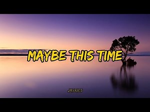 Maybe This Time - Michael Martin Murphey (Lyrics)