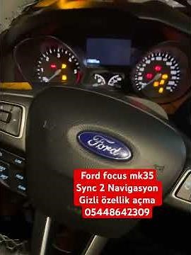 Ford focus mk35 #sync2 #navigasyon aktif etme #gizliözellikaçma işlemi #istanbul #pendik #keşfet