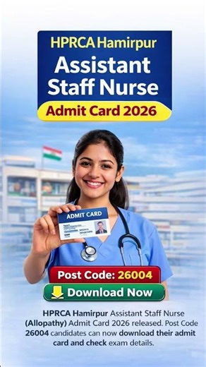 HPRCA Hamirpur Assistant Staff Nurse Admit Card 2026 | Post Code 26004 Download Now