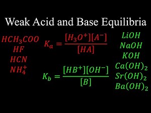 Weak Acids and Bases, Equilibria, pH, pKa, pKb, Percent Ionization - Chemistry