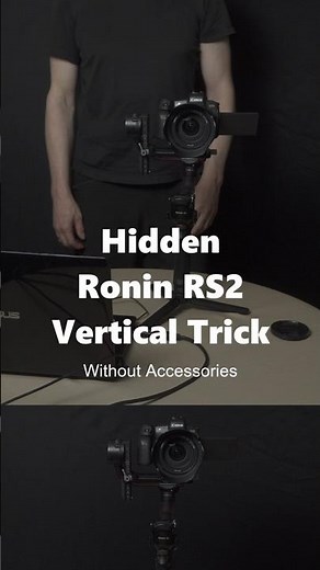 Shoot Vertical with Ronin RS2 — No Accessories