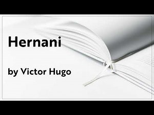 Hernani by Victor Hugo | Full length Audiobook