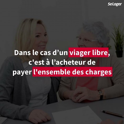 Viager : comment sont réparties les charges entre le vendeur et l'acheteur ?