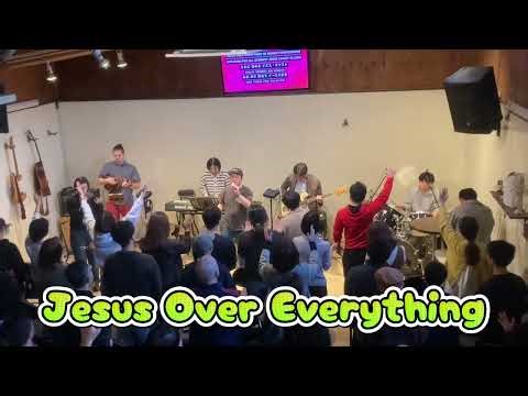 Jesus Over Everything 日英 (A)