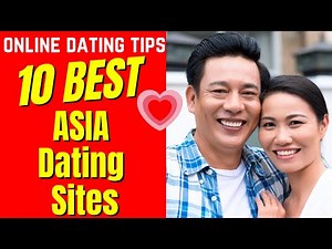 ❤️10 BEST ASIA Dating Sites 2024