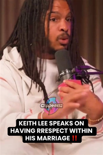 Keith Lee on Respect and Marriage
