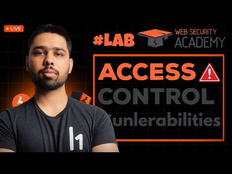 [LIVE] Access Control Vulnerabilities - PortSwigger Labs