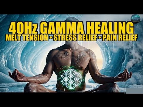 Stress Relief Music ★︎ 40Hz Gamma Healing | Melt Away Tension in Minutes