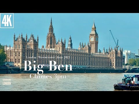Big Ben Chimes 3pm in Stunning 4K HDR | London 2023 | Westminster Chimes | Big Ben | Big Ben Sound