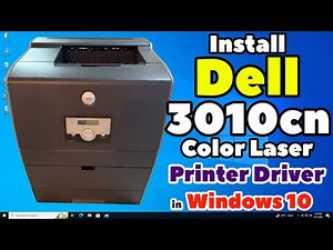 How to Download & Install Dell 3010cn Color Laser Printer Driver in Windows 10 Manually
