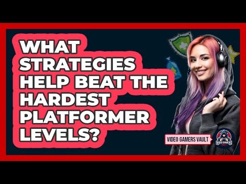 What Strategies Help Beat The Hardest Platformer Levels? - Video Gamers Vault